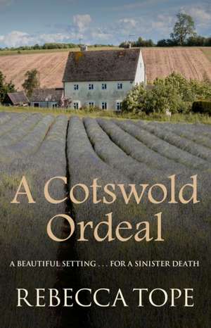 A Cotswold Ordeal de Rebecca Tope