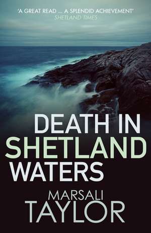 Death in Shetland Waters de Marsali Taylor