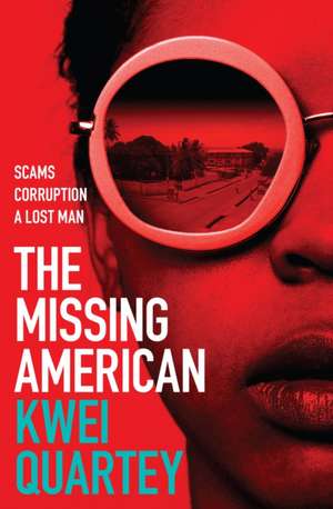 The Missing American de Kwei Quartey