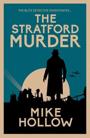 The Stratford Murder de Mike Hollow