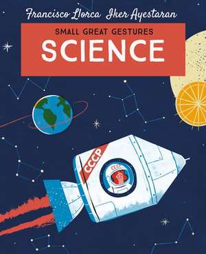 Science (Small Great Gestures) de Francisco Llorca