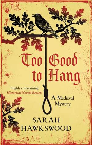 Too Good to Hang de Sarah Hawkswood