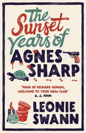 The Sunset Years of Agnes Sharp de Leonie Swann