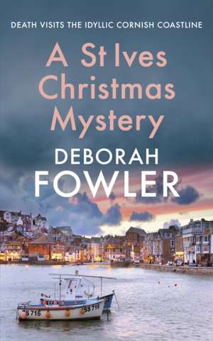 A St Ives Christmas Mystery de Deborah Fowler