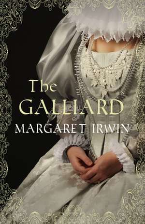 The Galliard de Margaret (Author) Irwin