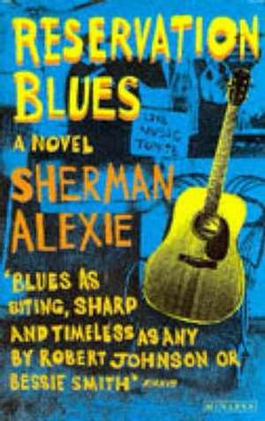 Reservation Blues de Sherman Alexie