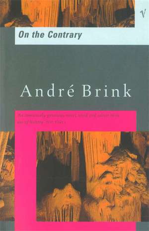 Brink, A: On the Contrary de Andre Brink