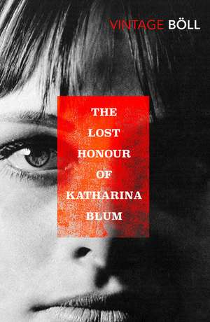 The Lost Honour of Katharina Blum de Heinrich Boll