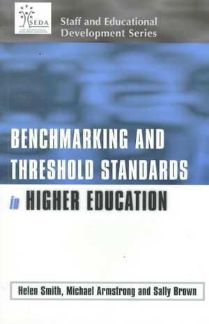 Benchmarking and Threshold Standards in Higher Education de Michael Armstrong