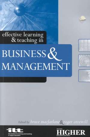 Effective Learning and Teaching in Business and Management de Bruce Macfarlane