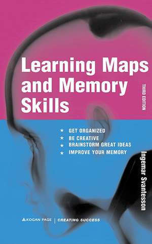 Learning Maps and Memory Skills: A Practical Guide to the Basics de Ingemar Svantesson