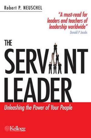 Servant Leader de Robert P Neuschel