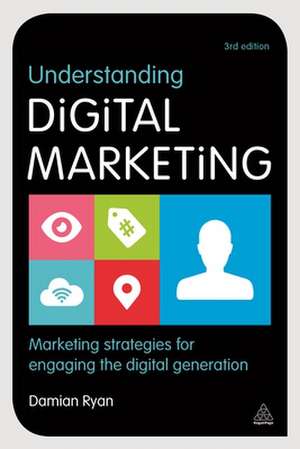 Understanding Digital Marketing de Damian Ryan