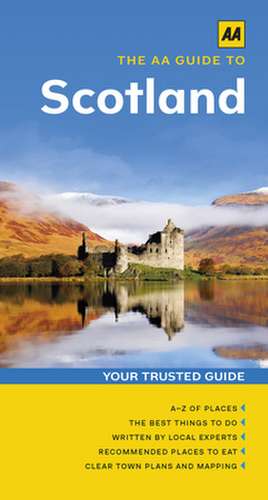 The AA Guide to Scotland de AA Publishing