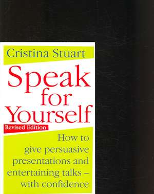 SPEAK FOR YOURSELF de Cristina Stuart