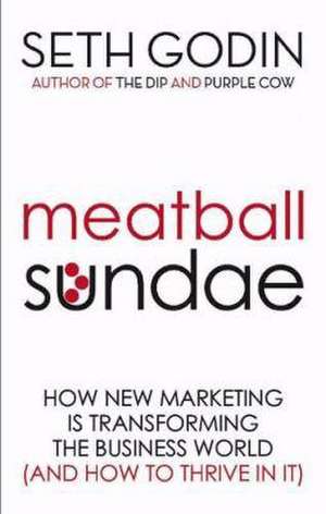 Meatball Sundae de Seth Godin