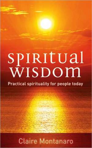 Spiritual Wisdom de Clare Montanaro