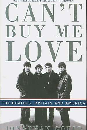 Can't Buy Me Love de Jonathan Gould