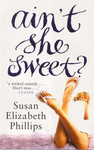 Ain't She Sweet? de Susan Elizabeth Phillips