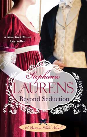 Beyond Seduction de Stephanie Laurens