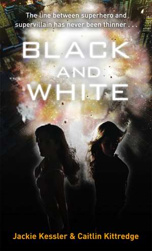 Black And White: Number 1 in series de Jackie Kessler