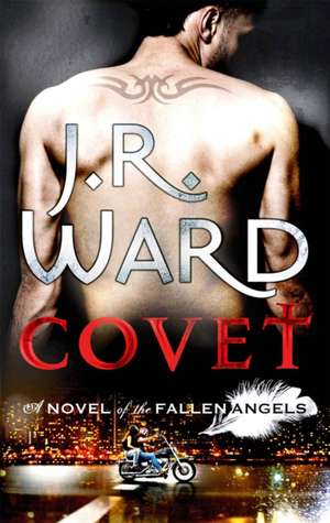 Covet de J. R. Ward