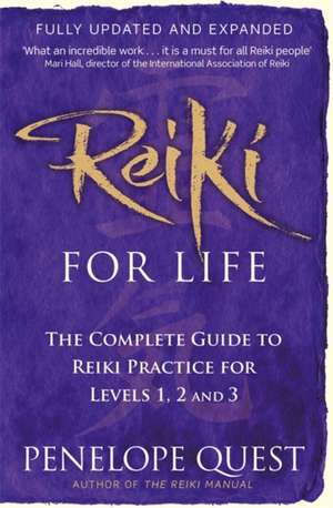 Reiki For Life de Penelope Quest