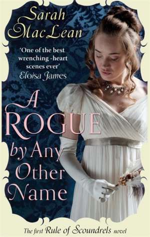 A Rogue by Any Other Name de Sarah Maclean