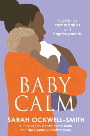 BabyCalm de Sarah Ockwell-Smith