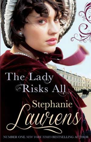 The Lady Risks All de Stephanie Laurens