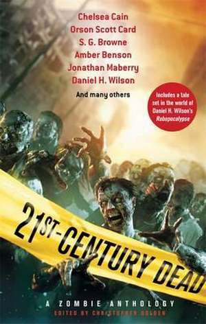 Golden, C: 21st Century Dead de Christopher Golden