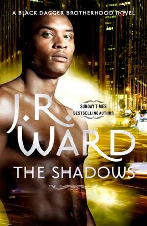 The Shadows de J. R. Ward