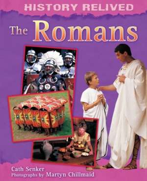 History Relived: The Romans de Cath Senker