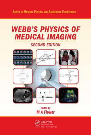 Webb's Physics of Medical Imaging de M Flower