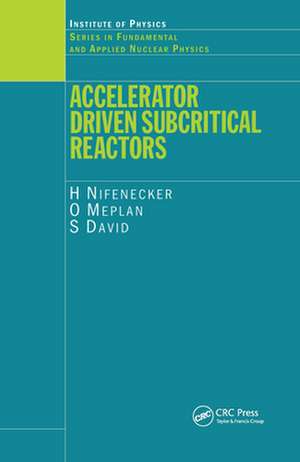Accelerator Driven Subcritical Reactors de H. Nifenecker