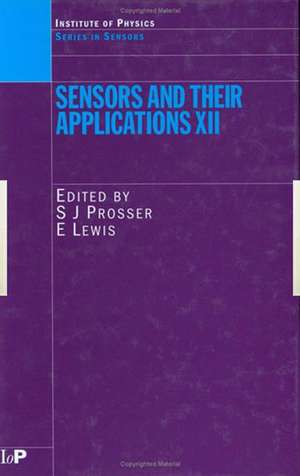 Sensors and Their Applications XII de S. J. Prosser