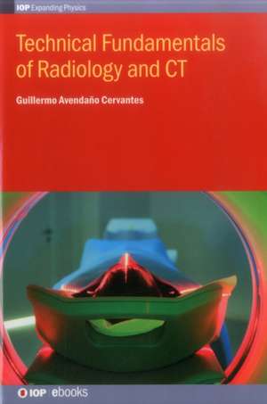 Technical Fundamentals of Radiology de Guillermo Avenda Cervantes