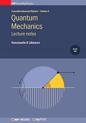 Quantum Mechanics de Konstantin K Likharev