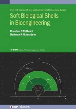 Soft Biological Shells in Bioengineering de Roustem N Miftahof