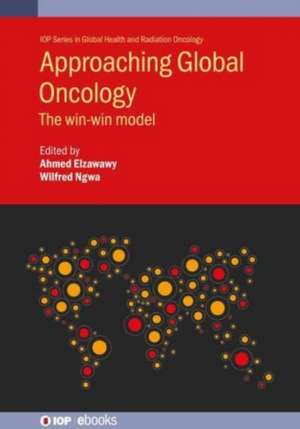 Approaching Global Oncology de Ahmed Elzawawy