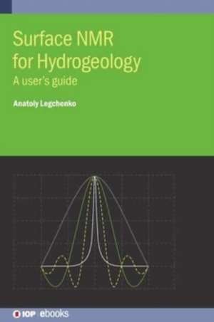 Surface NMR for Hydrogeology de Anatoly Legchenko