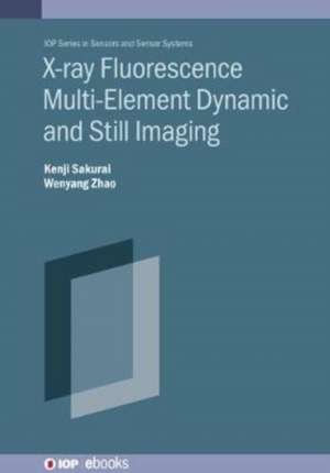 X-ray Fluorescence Multi-element Dynamic and Still Imaging de Kenji Sakurai