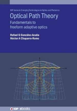 Optical Path Theory de Rafael G González-Acuña