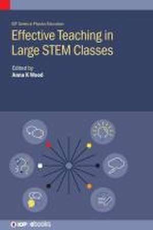 Effective Teaching in Large STEM Classes de Anna Wood