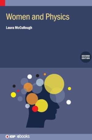 Women and Physics (Second Edition) de Laura Mccullough