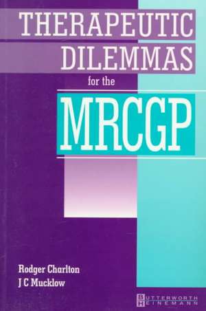 Therapeutic Dilemmas for the MRCGP