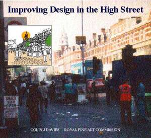 Improving Design in the High Street de Royal Fine Art Commission