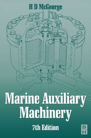 Marine Auxiliary Machinery de H D MCGEORGE