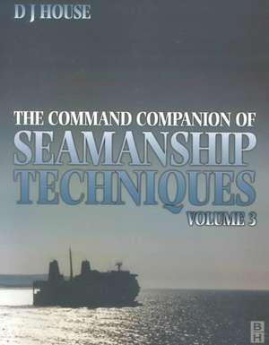 Command Companion of Seamanship Techniques de David House