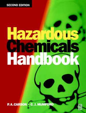 Hazardous Chemicals Handbook de P A CARSON